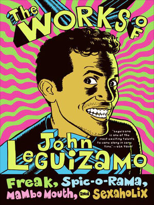 The Works of John Leguizamo - ebook